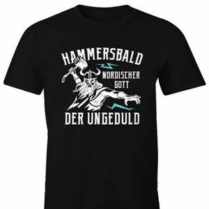 Mens Saying Funny The Norse God of Impatience Hammersbald T-Shirt